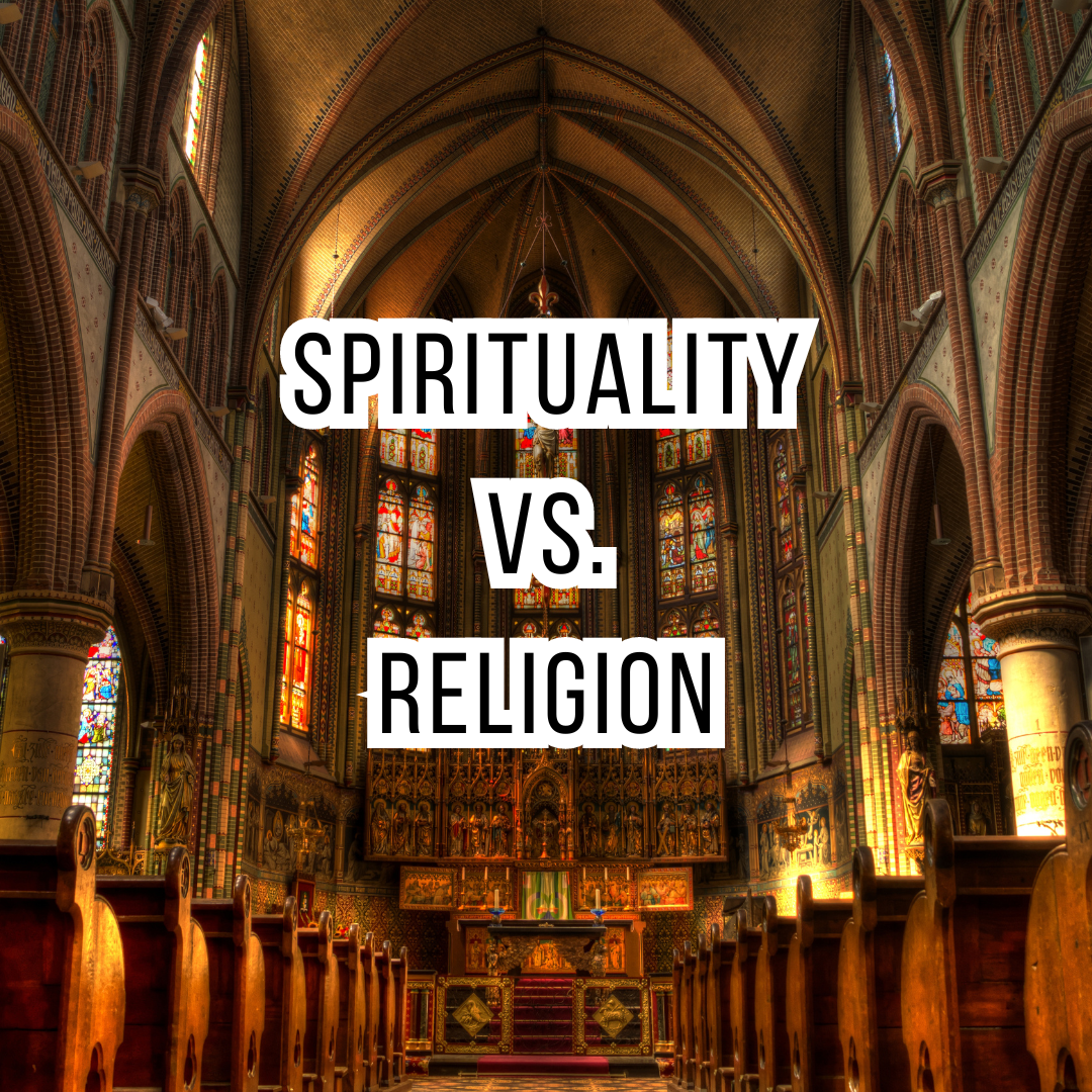 spirituality vs. religion